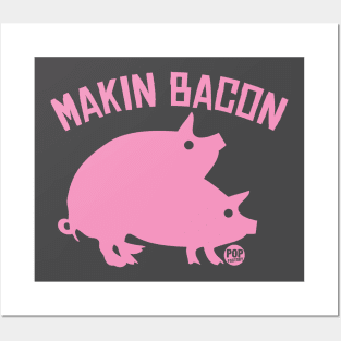 MAKIN BACON Posters and Art